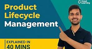 Product Lifecycle Management | Four stages of PLM | Great Learning