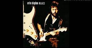 Eric Clapton ‎– Blues - 1-01.- Before You Accuse Me (Take A Look At Yourself)[Version 1]