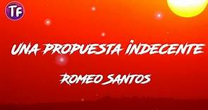 Romeo Santos - Una propuesta indecente (Lyrics/Letra)