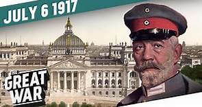 Turmoil In The Reichstag - The Kerensky Offensive I THE GREAT WAR Week 154
