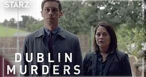 Dublin Murders | Official Teaser | STARZ