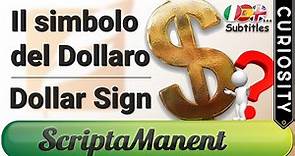 Storia del Simbolo del Dollaro - The Dollar Sign