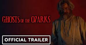 Ghosts of the Ozarks - Official Exclusive Trailer (2022) David Arquette, Thomas Hobson