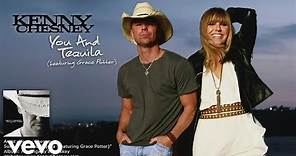 Kenny Chesney - You And Tequila (Official Audio) ft. Grace Potter