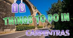Top 15 Things To Do In Carpentras, France