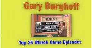 Gary Burghoff Top 25 Episodes of Match Game