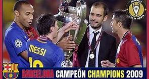 FC BARCELONA Campeón CHAMPIONS LEAGUE (2009) 🏆🏆🏆 El Barça de Guardiola, Messi y el SEXTETE