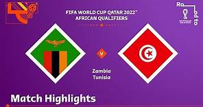 Zambia v Tunisia | FIFA World Cup Qatar 2022 Qualifier | Match Highlights