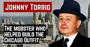 JOHNNY TORRIO THE MOBSTER WHO HELPED BUILD THE CHICAGO OUTFIT