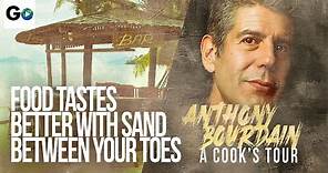 Anthony Bourdain A Cook's Tour Season 2 Episode 1: Food Tastes Better with Sand Between Your Toes