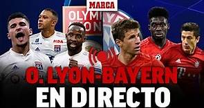 Olympique Lyon - Bayern de Munich, en directo: última hora en vivo I CHAMPIONS LEAGUE EN DIRECTO