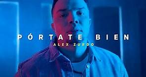 Alex Zurdo - Pórtate Bien (Video Oficial)