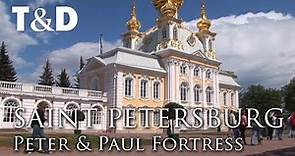 Saint Petersburg City Guide: Peter and Paul Fortress - Travel & Discover