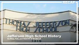 Brief History on Jefferson High School in South LA | The Rise and Rebirth of Jefferson