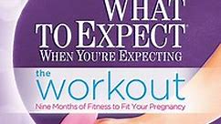 What To Expect When You're Expecting: The Workout Episode 7 Buns In The Oven