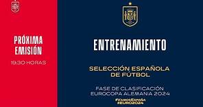 🚨EN DIRECTO🚨 Entrenamiento de la Selección española de fútbol| 🔴 SEFUTBOL