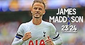 James Maddison 2024 Tottenham Season so Far