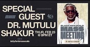 The General is Home: A Conversation with Dr. Mutulu Shakur | Black Men Build