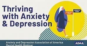 How to Thrive with Anxiety and Depression | Mental Health Webinar