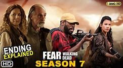 Fear The Walking Dead Season 7 Episode 11 Recap & Spoiler (2022) AMC,Release Date,Ending Explained
