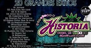 La Historia Musical de México - 20 Grandes Éxitos