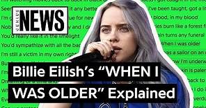 Billie Eilish’s “WHEN I WAS OLDER” Explained | Song Stories