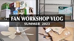 VLOG - Fan Workshop Cleanup & Rework PART 1 | Summer 2023