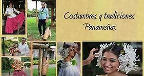 Costumbres y Tradiciones Panameñas