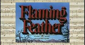 Flaming Feather - Opening & Closing Credits (Paul Sawtell - 1952)