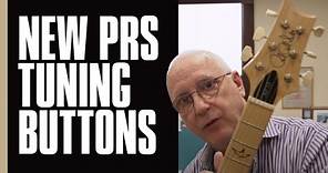 Paul Reed Smith Explains New PRS Tuning Button Design | PRS Guitars