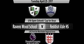 Premier League U16 Open Schools’ Cup Final: Ravens Wood School v Reddish Vale High School
