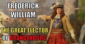 How The Great Elector Turned Brandenburg Into a Superpower