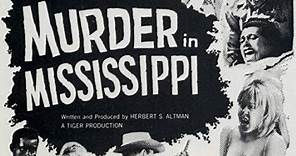 Murder In Mississippi (1965) | Drive-In Exploitation Film