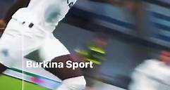 Burkina Sport - L’année 2022 de Issa Kaboré 🇧🇫 😍😍😍