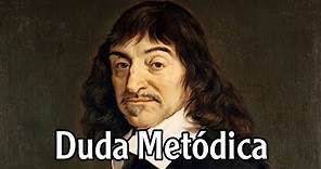 Filosofía de Descartes - La Duda Metódica