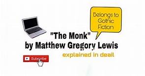 "The Monk" by Matthew Gregory Lewis