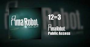 Ima Robot - 12=3 (Here Come The Doctors) (Public Access)