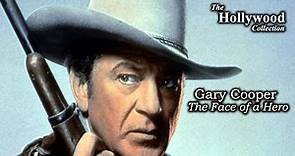 Gary Cooper: The Face of a Hero