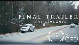 The Remnants | Final Trailer (2022 Award Winning Film)