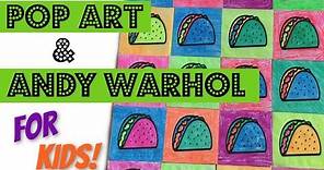 Pop Art & Andy Warhol for Kids, Teachers and Parents
