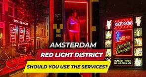 Red Light District Amsterdam - History of the Red Light District of Amsterdam (De Wallen)