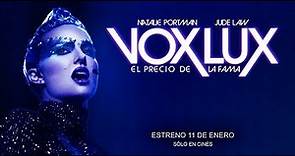 Vox Lux: El Precio de la Fama - Trailer Oficial Subtitulado al Español
