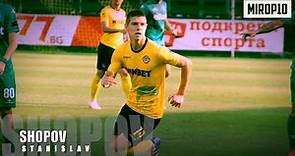 STANISLAV SHOPOV ✭ BOTEV PLOVDIV ✭ ONE OF THE BEST TALENTS IN BULGARIA ✭ Skills & Goals ✭ 2020 ✭