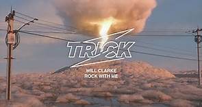 Will Clarke - Rock with me
