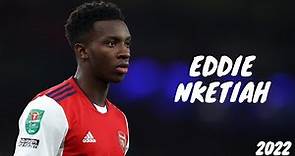 Eddie Nketiah 2022/2023 ● Best Skills and Goals ● [HD]