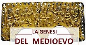 La genesi del Medioevo e l'Alto Medioevo (V-X secolo)