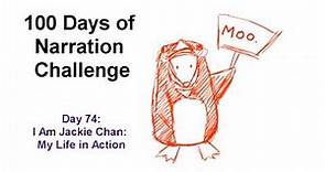 100 Days of Narration - Day #74 I Am Jackie Chan - My Life in Action