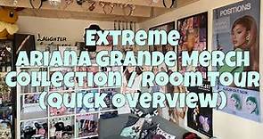 Extreme Ariana Grande Merch Collection / Room Tour (Quick Overview)