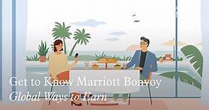 Get to Know Marriott Bonvoy: Global Ways to Earn