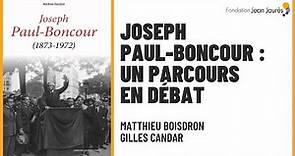 Joseph Paul-Boncour (1873-1972) : un parcours en débat